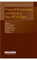 Financial Restructuring and Reform in Post-Wto China