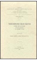Theodore Bar Koni. Livre Des Scolies, II. Mimre VI-XI