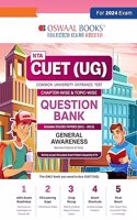 Oswaal NTA CUET (UG) | Question Bank Chapterwise & Topicwise General Awareness (2024)
