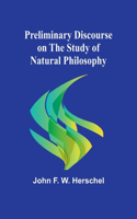 Preliminary Discourse on the Study of Natural Philosophy