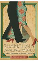 Shanghai's Dancing World