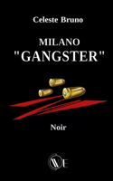 Milano Gangster