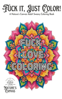 Fuck it, Just Color!