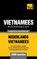 Thematische woordenschat Nederlands-Vietnamees - 5000 woorden: (196 Dutch Collection)
