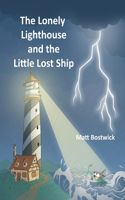 Lonely Lighthouse and the Little Lost Ship