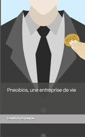 Pneobios, une entreprise de vie