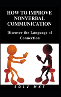 How To Improve Nonverbal Communication