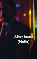 After hours (Mafia)