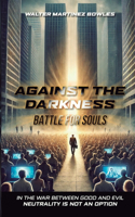 Against the Darkness