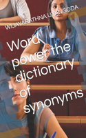 Word power the dictionary of synonyms