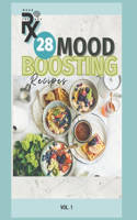Mood Therapy RX: 28 Mood Boosting Recipes