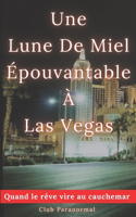 Une Lune de Miel Épouvantable à Las Vegas