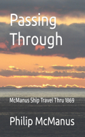 Passing Through: McManus Ship Travel Thru 1869