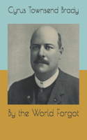 By the World Forgot