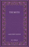The Moth - Large Print Edition