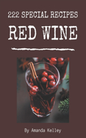 222 Special Red Wine Recipes