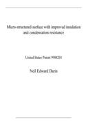 Micro-structured surface with improved insulation and condensation resistance: United States Patent 9988201