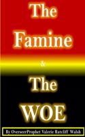 Famine & The Woe