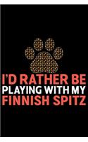 I'd Rather Be Playing with My Finnish Spitz