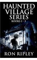 Haunted Village Series Books 1 - 3: Supernatural Horror with Scary Ghosts & Haunted Houses(1 Horror Bundles)