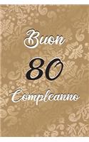 Buon Compleanno: 80. Anni - Libro per gli ospiti -120 Pagine - Regalo per il compleanno