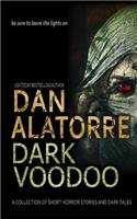 Dan Alatorre Dark Voodoo