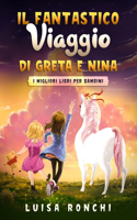 Fantastico Viaggio di Greta e Nina: I migliori libri per bambini