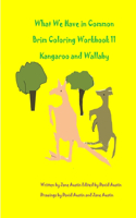 What We Have in Common Brim Coloring Workbook: Kangaroo and Wallaby(11 Kangaroo/Wallaby Workbook)