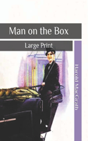 Man on the Box: Large Print