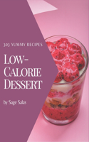 303 Yummy Low-Calorie Dessert Recipes