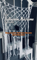 DIY Halloween Macrame For Adults