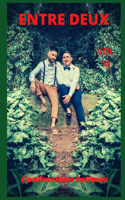Entre deux (vol 18): Confessions intimes, sexes entre adultes, histoires érotiques, amour, fantasme
