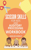 Scissor Skills for Kids and Auditory Processing Workbook