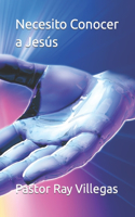 Necesito Conocer a Jesús