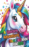 Unicorn Adventure Coloring Book For Kids