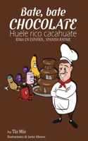 Bate, Bate Chocolate, Huele Rico Cacahuate
