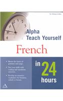 Teach Yourself French in 24 Hours