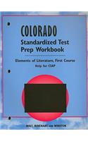 Colorado Elements of Literature Standardized Test Prep Workbook, First Course: Help for CSAP