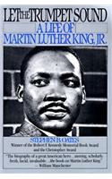 Let the Trumpet Sound: Life of Martin Luther King, Jr.