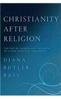 Christianity After Religion