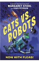 Cats vs. Robots: Now with Fleas!