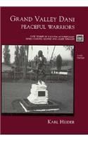 Grand Valley Dani: Peaceful Warriors