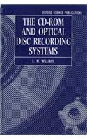 The CD-ROM and Optical Disc Recording Systems
