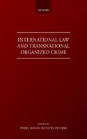 International Law and Transnational Organized Crime