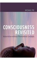 Consciousness Revisited