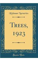 Trees, 1923 (Classic Reprint)