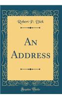 An Address (Classic Reprint)