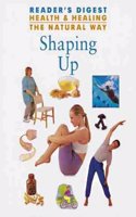 Shaping Up (Health & Healing the Natural Way S.)