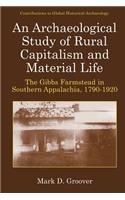 Archaeological Study of Rural Capitalism and Material Life