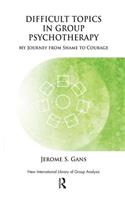 Difficult Topics in Group Psychotherapy